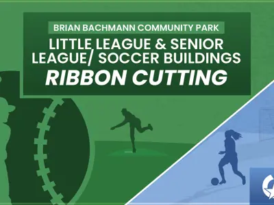 Little League & Senior League / Soccer Buildings Ribbon Cutting